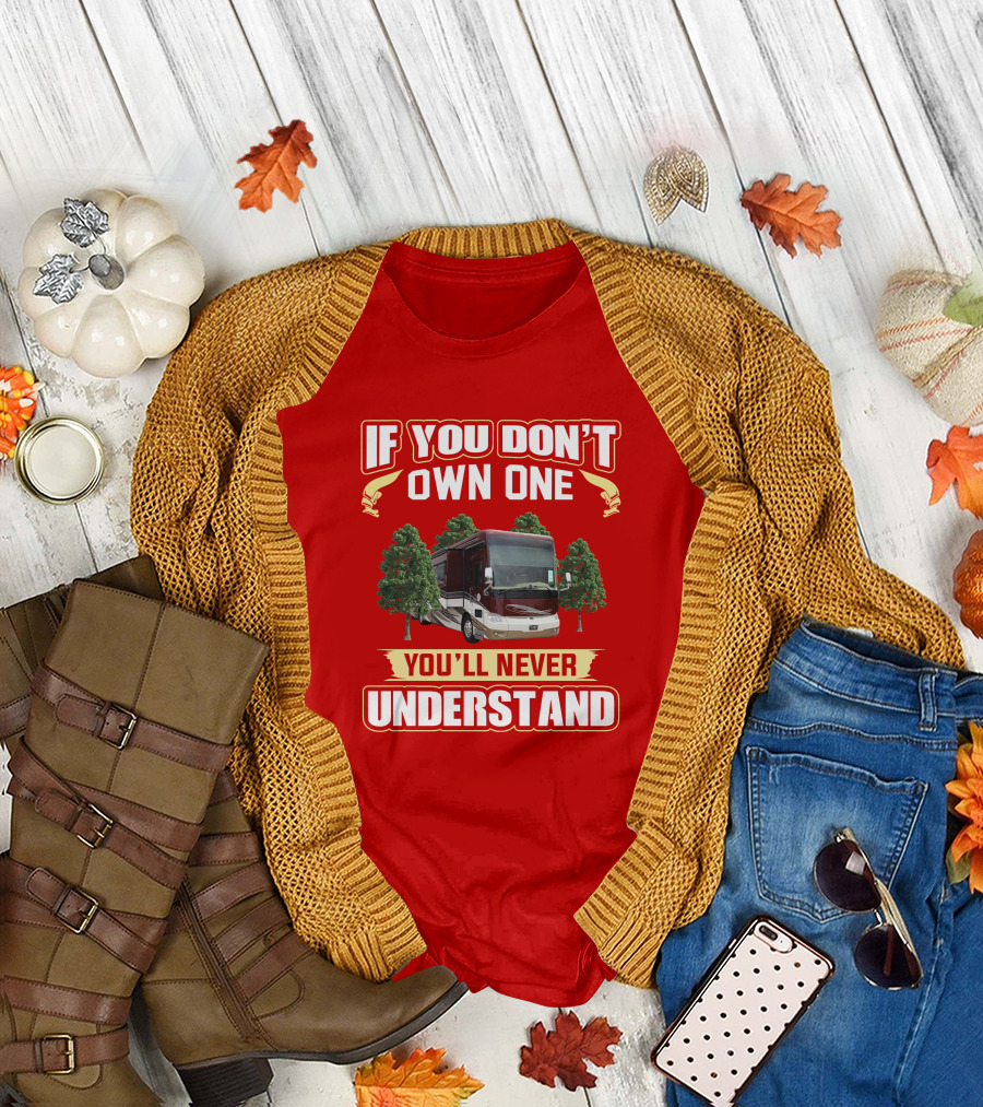 If You Don't Own One You'll Never Understand Tiffin Allegro Bus 40AP T-Shirt