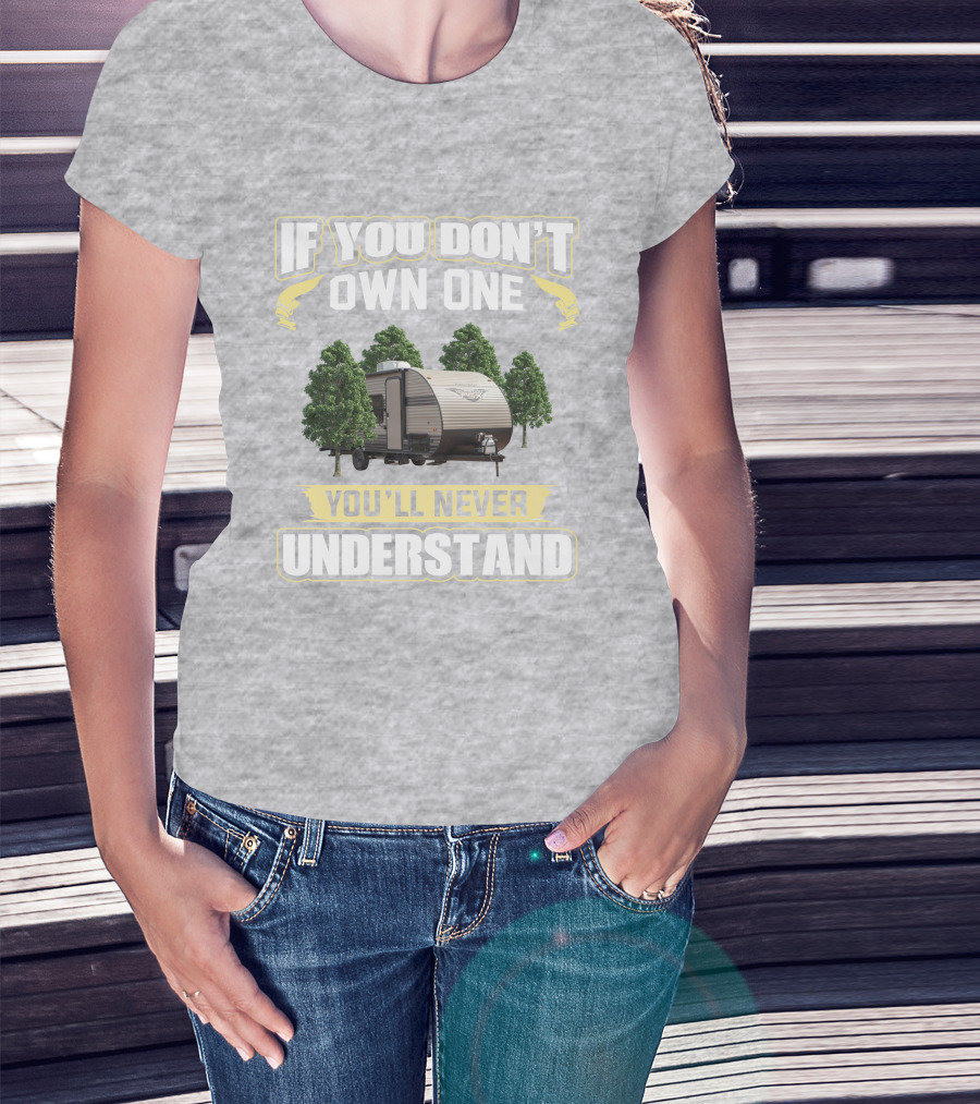 If You Don't Own One You'll Never Understand Wildwood FSX 179DBK T-Shirt