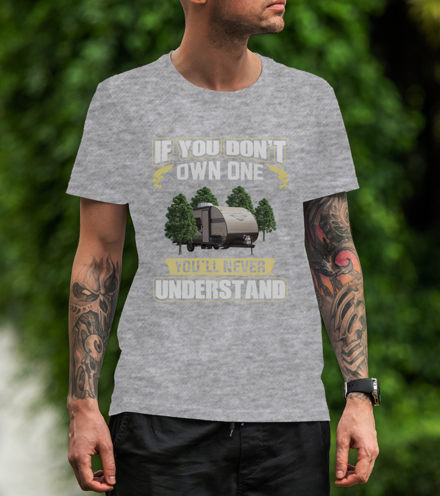 If You Don't Own One You'll Never Understand Wildwood FSX 179DBK T-Shirt