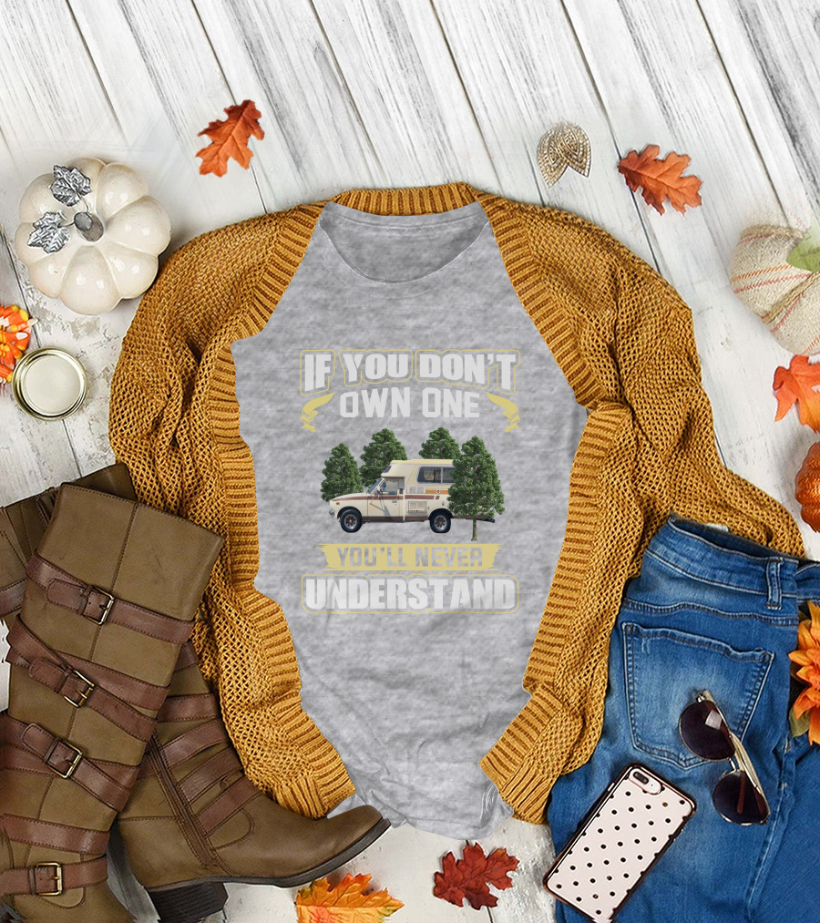 If You Don't Own One You'll Never Understand Toyota Chinook Mpg T-Shirt
