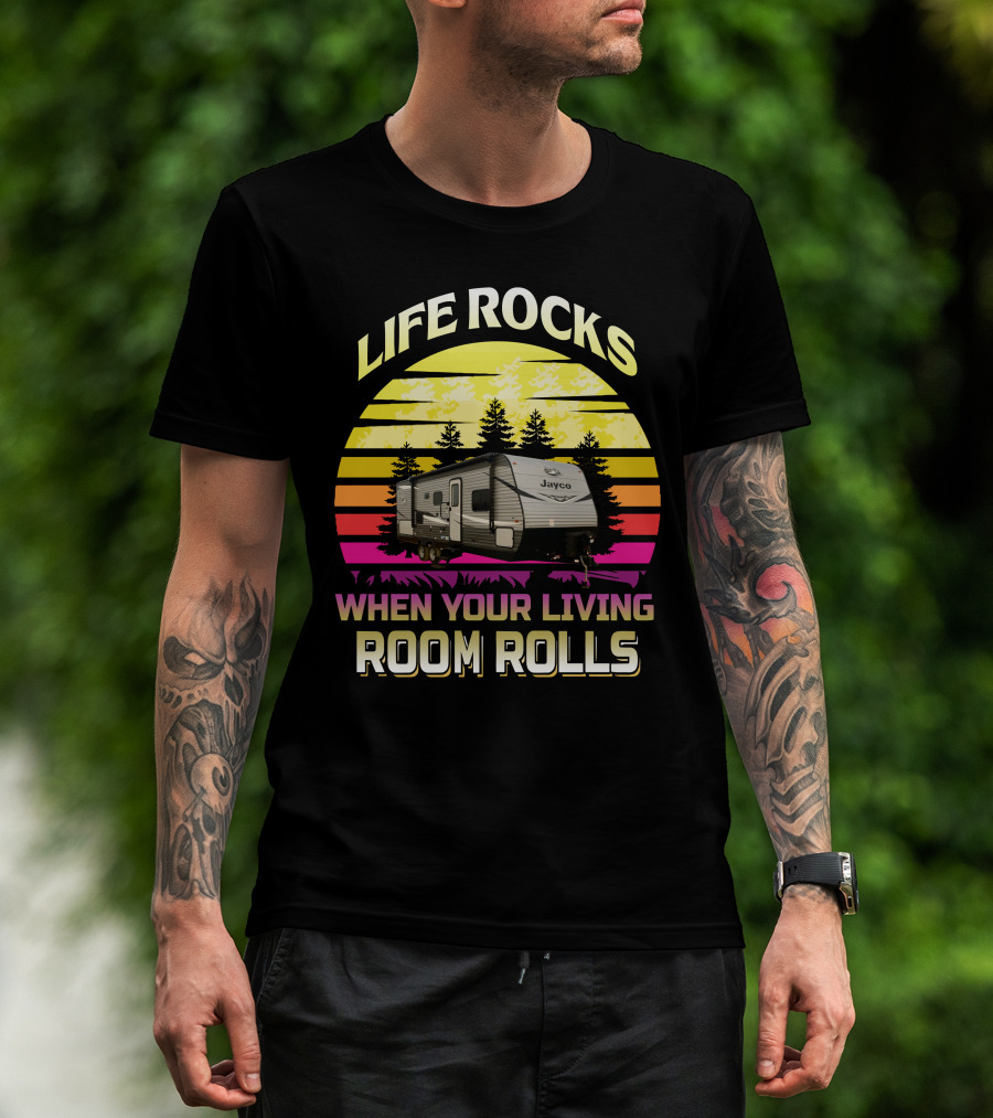LIFE ROCKS WHEN YOUR LIVING ROOM ROLLS Jayco Jay Flight 242BHS T-Shirt