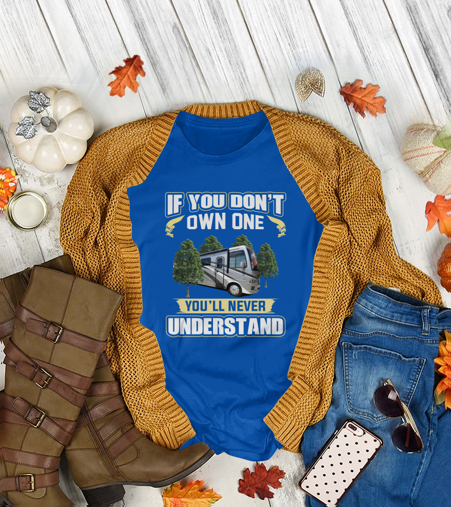 If You Don't Own One You'll Never Understand Newmar Bay Star T-Shirt