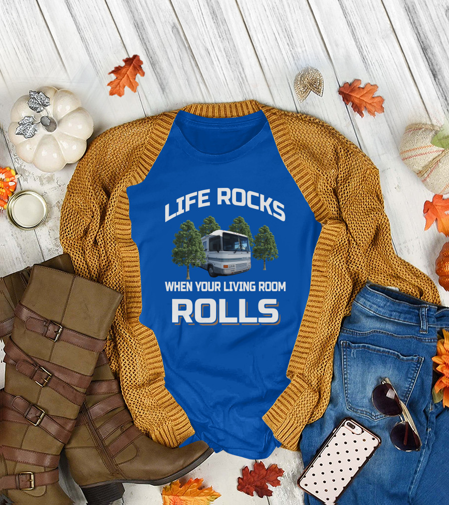 Life Rocks When Your Living Room Rolls Georgie Boy Cruise Air RV T-Shirt