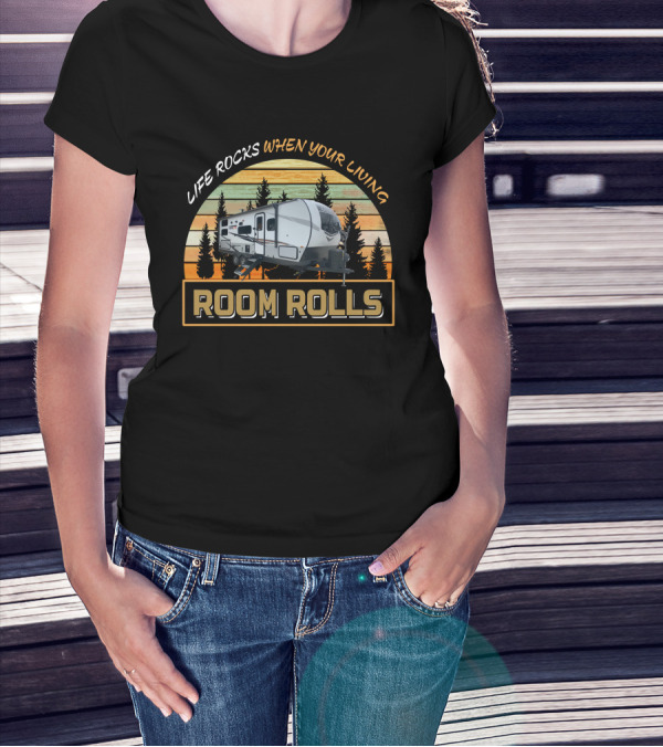 LIFE ROCKS WHEN YOUR LIVING ROOM ROLLS Mini Lite 2509s T-Shirt