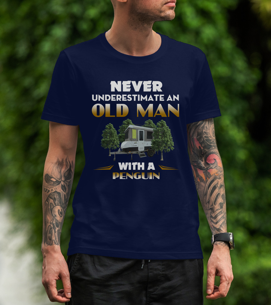 Never Underestimate An Old Man With A Jayco Penguin Outback Camper In Nature T-Shirt