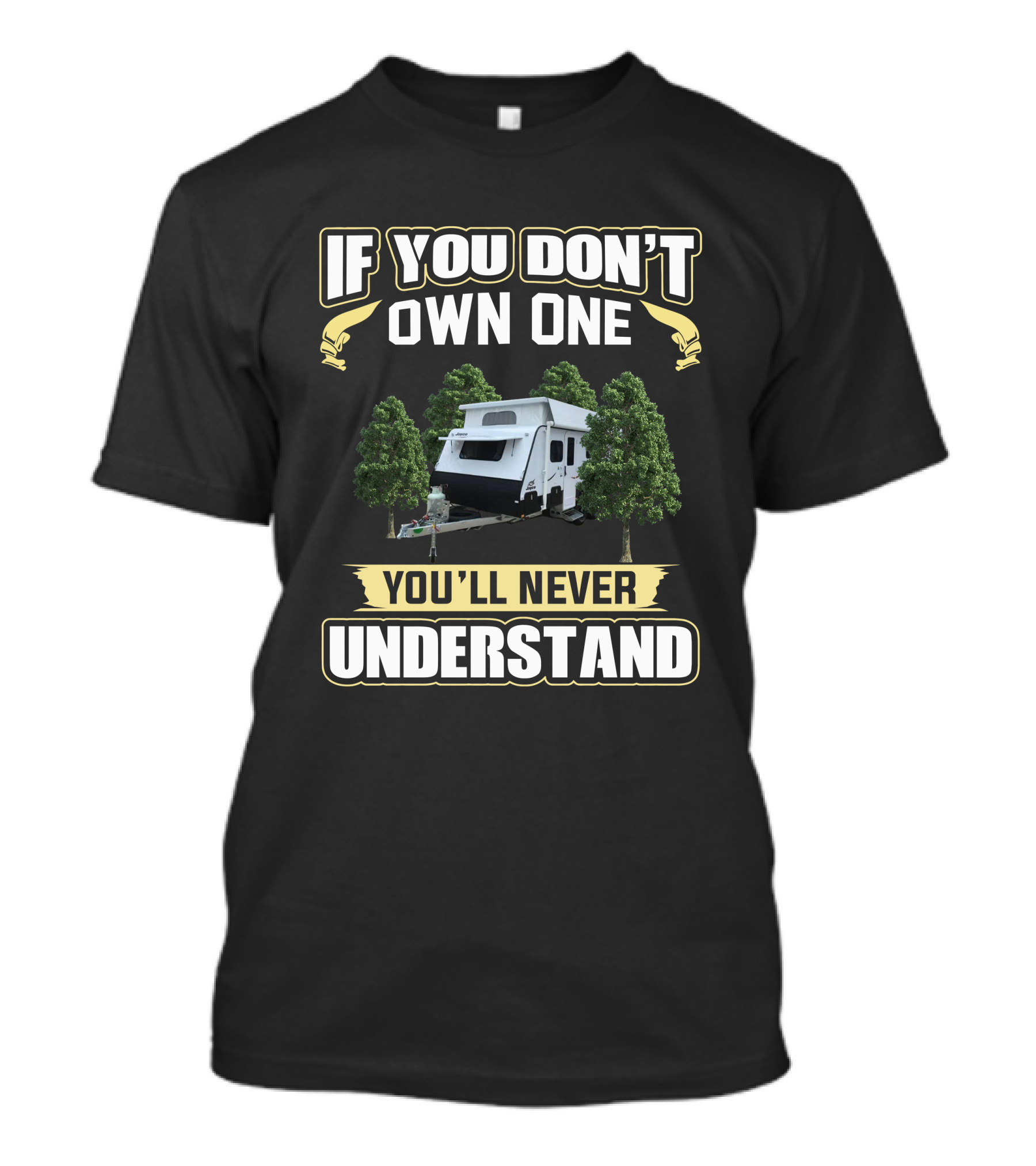If You Don't Own One You'll Never Understand Jayco Journey T-Shirt