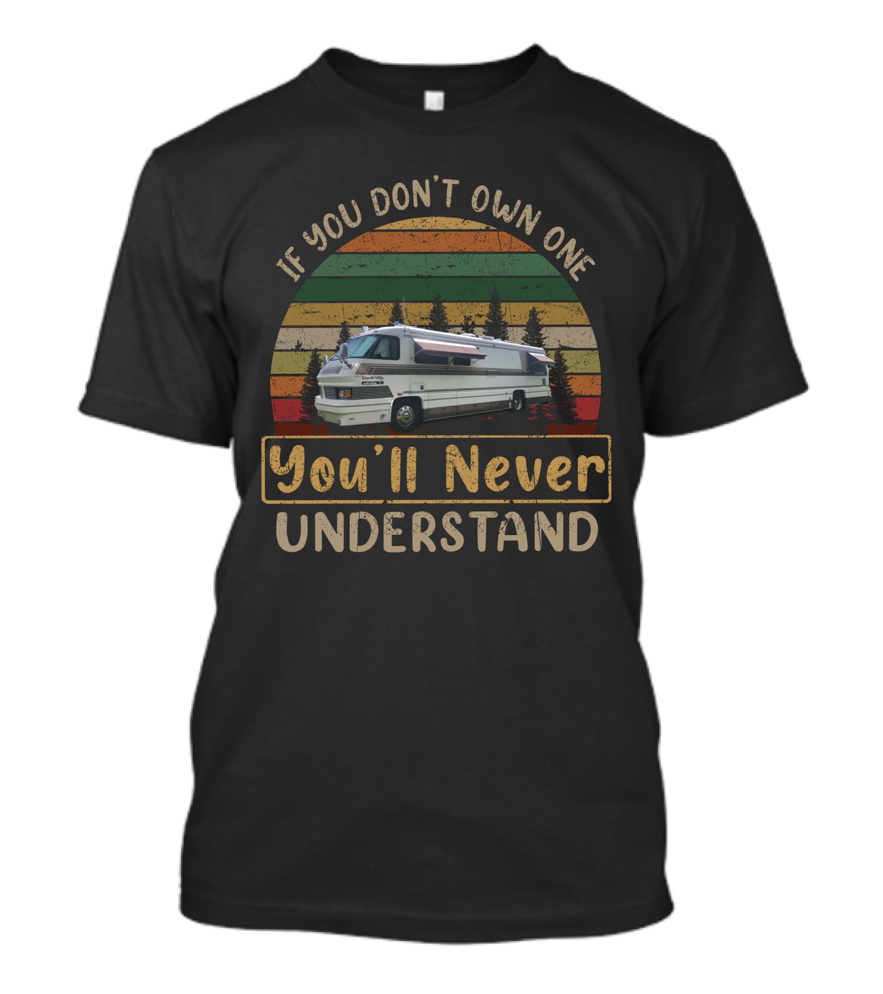 If You Don't Own One You'll Never Understand Retro RV Bus Adventure T-Shirt
