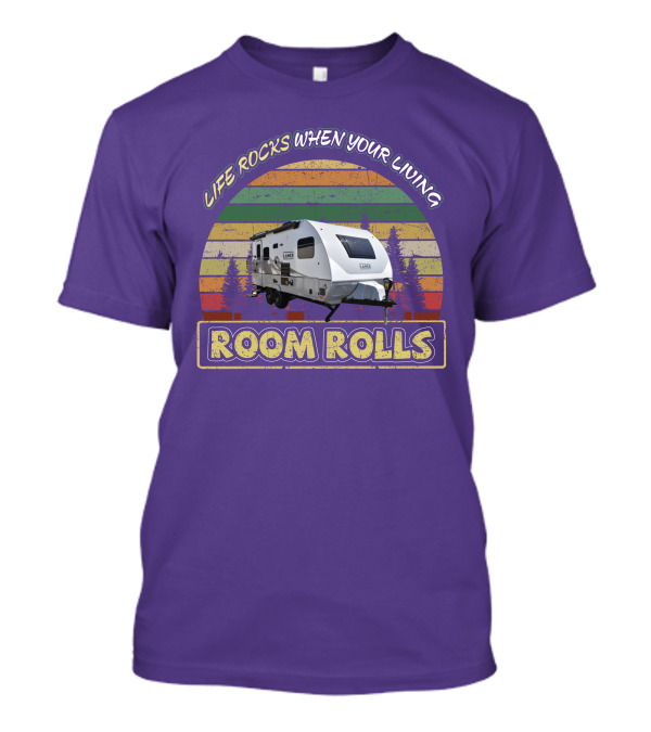 Lance Camper Life Rocks When Your Living Room Rolls 1685 T-Shirt