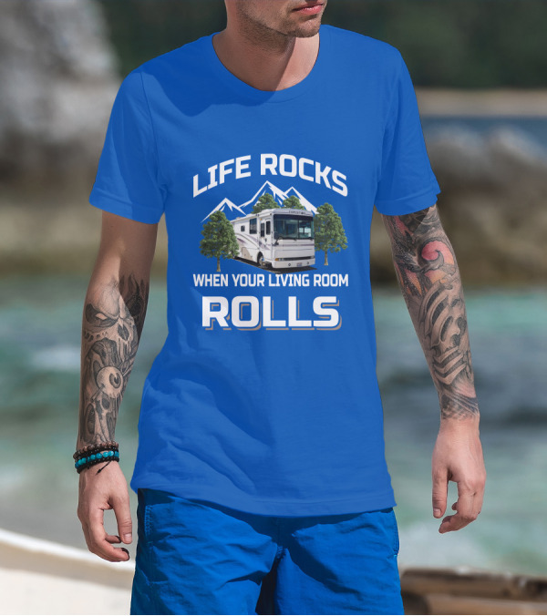 Life Rocks When Your Living Room Rolls Fleetwood Expedition T-Shirt