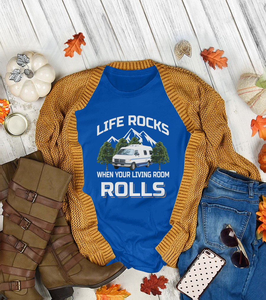 Life Rocks When Your Living Room Rolls Roadtrek 190 T-Shirt