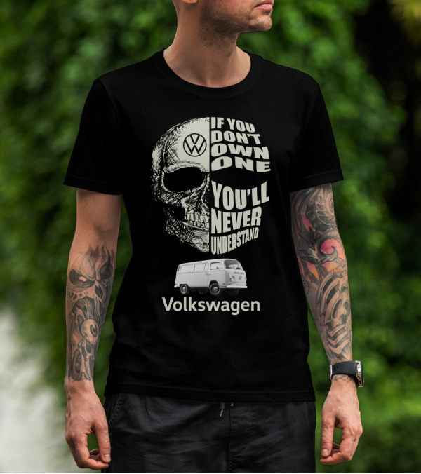 Volkswagen VW T2 BUS If You Don't Own One You'll Never Understand T-Shirt