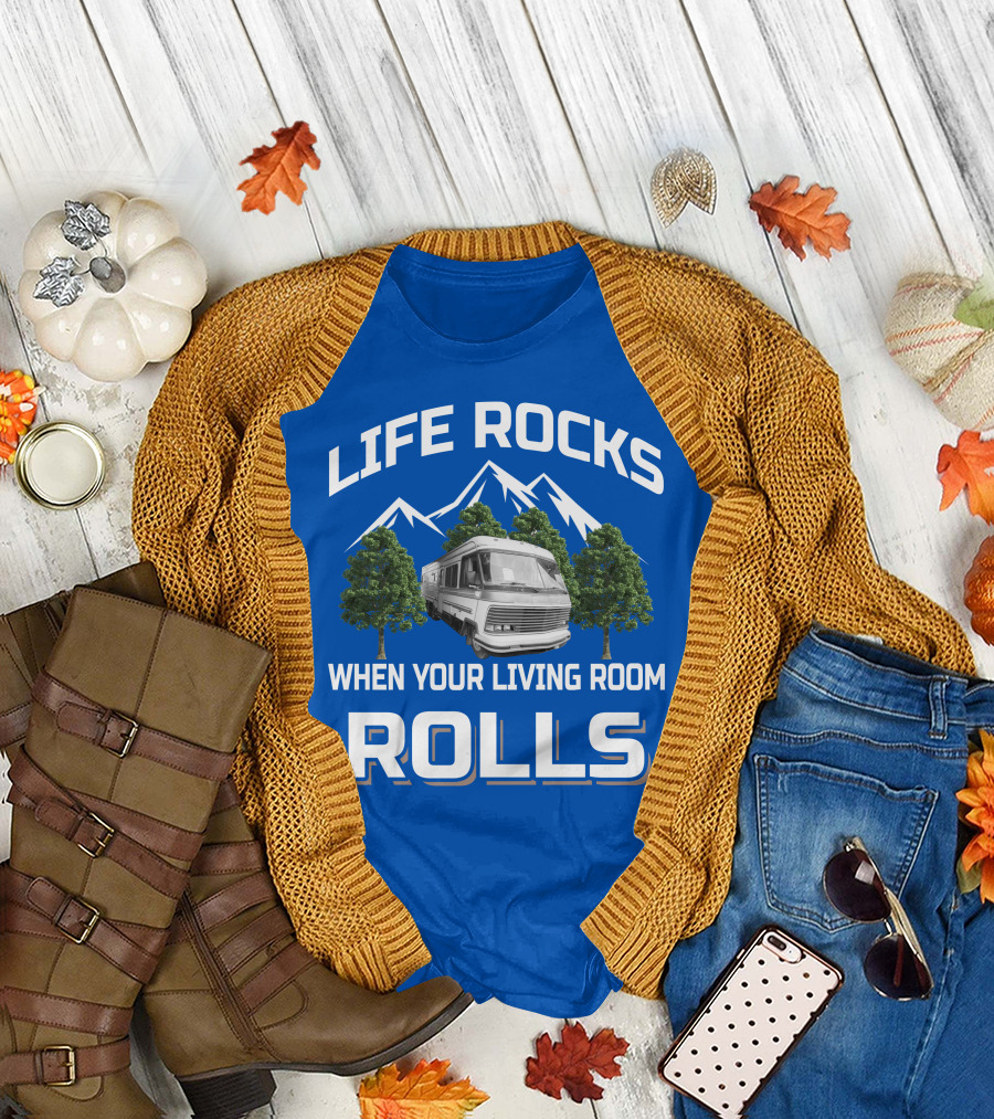 LIFE ROCKS WHEN YOUR LIVING ROOM ROLLS HOLIDAY RAMBLER IMPERIAL T-Shirt
