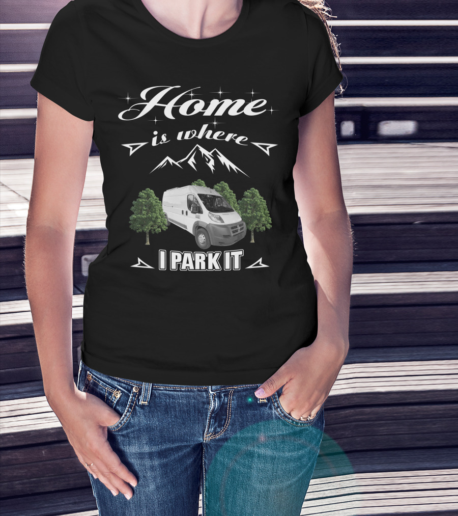 Home Is Where I Park It Camper Vans T-Shirt