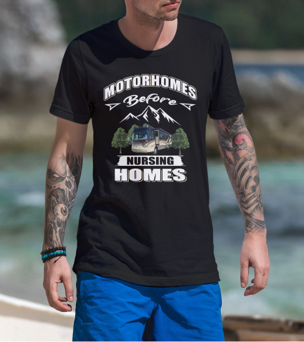 Motorhomes Before Nursing Homes Holiday Rambler Endeavor T-Shirt
