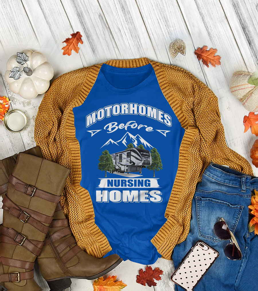 MOTORHOMES Before Nursing Homes Keystone Fuzion Toy Haulers T-Shirt