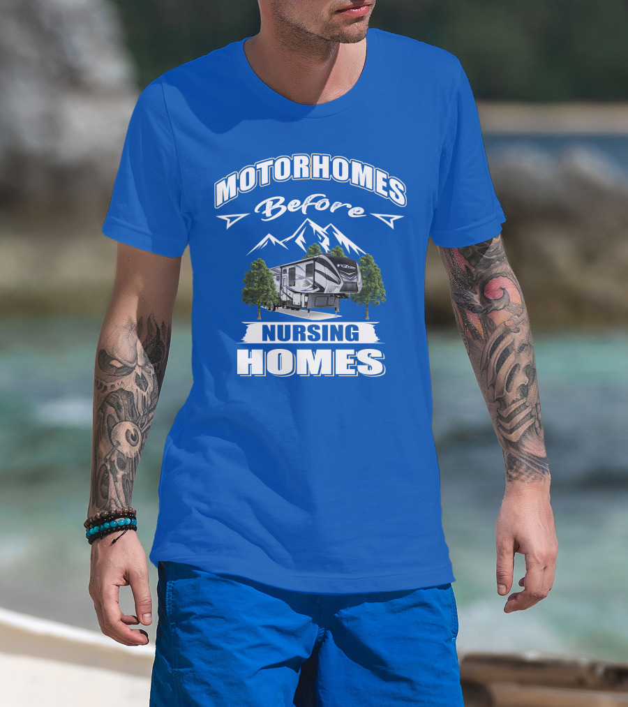 MOTORHOMES Before Nursing Homes Keystone Fuzion Toy Haulers T-Shirt