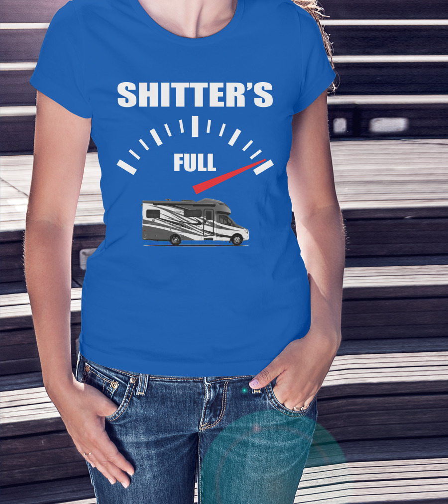 Shitter's Full Tiffin Wayfarer Motorhome Gauge Indicator T-Shirt