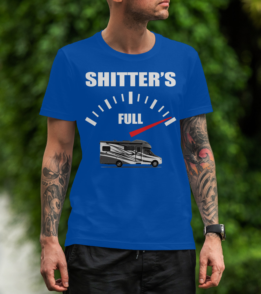Shitter's Full Tiffin Wayfarer Motorhome Gauge Indicator T-Shirt