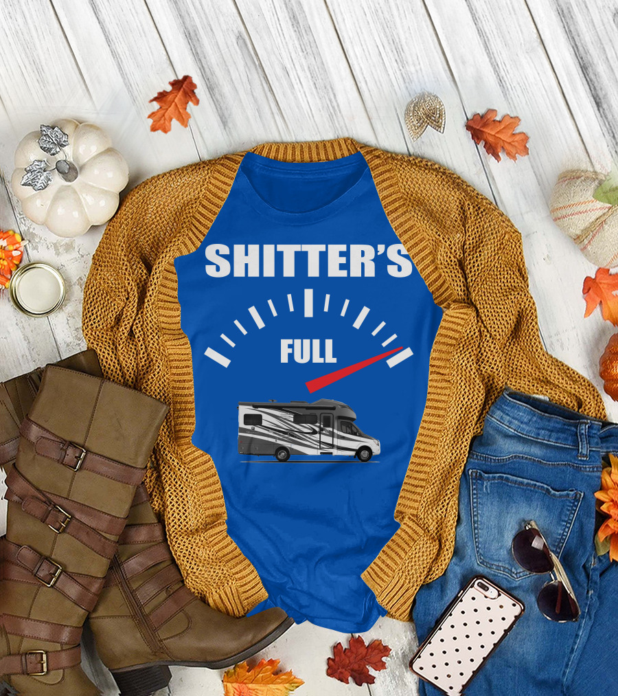 Shitter's Full Tiffin Wayfarer Motorhome Gauge Indicator T-Shirt
