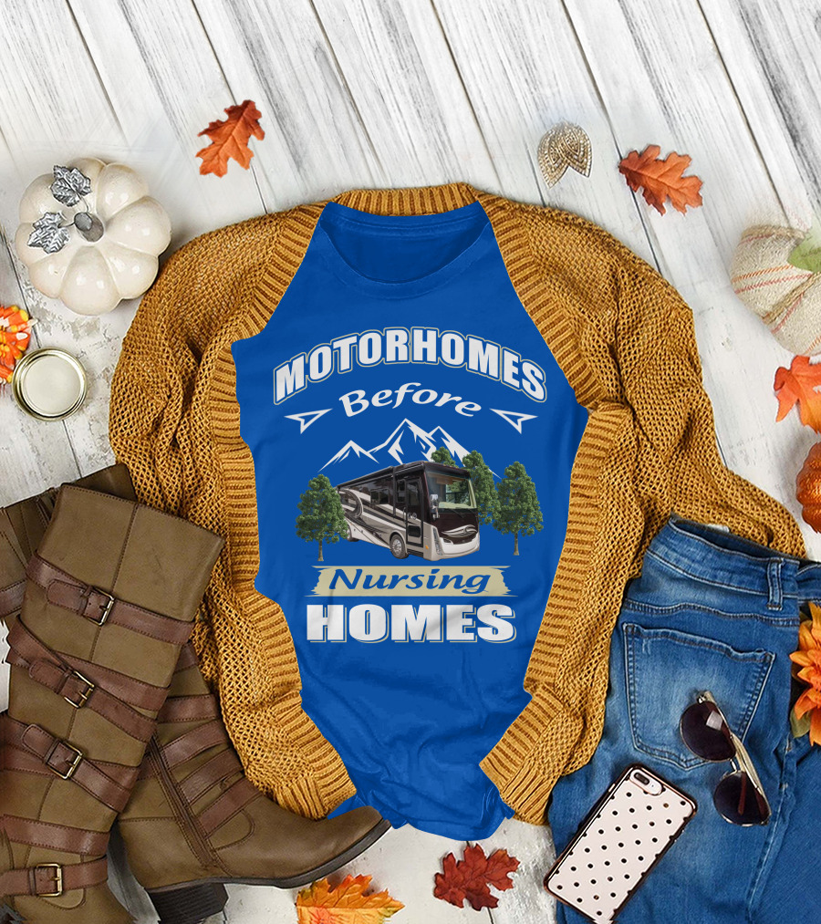 Motorhomes Before Nursing Homes Tiffin Breeze Motorhome T-Shirt