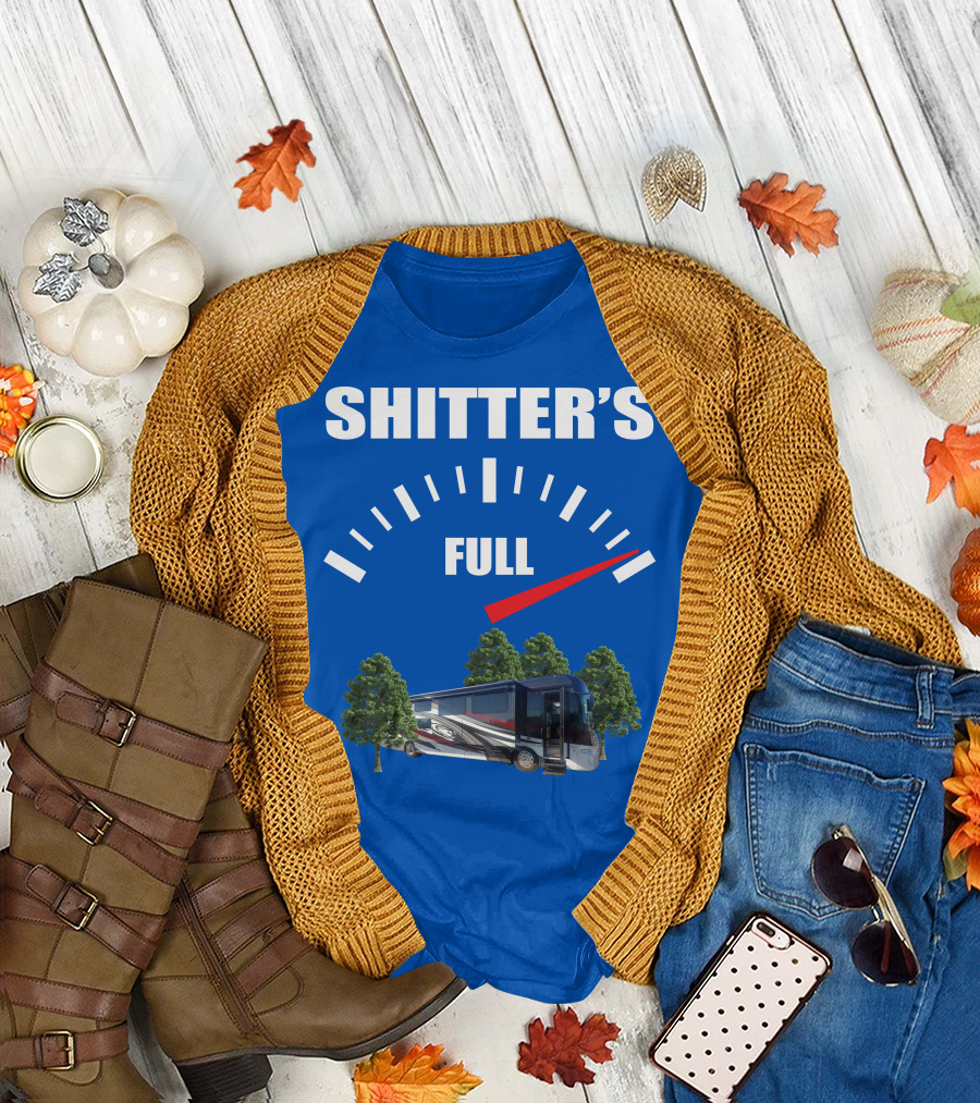 Forest River Class A Motorhome Shitter's Full Gauge T-Shirt