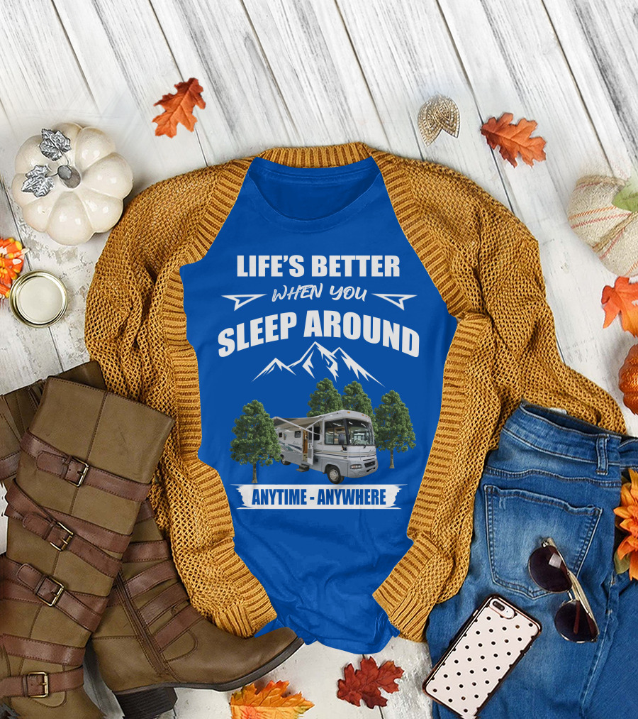 Life's Better When You Sleep Around Winnebago RV Anytime Anywhere T-Shirt