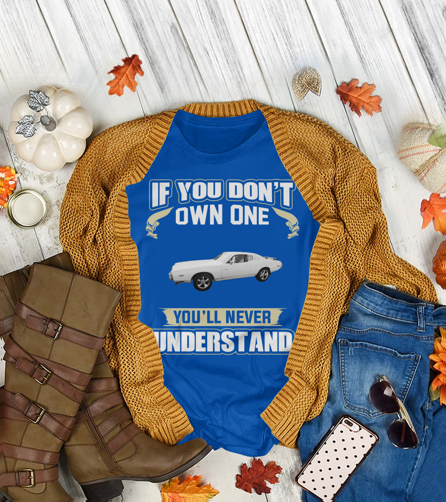 Dodge Charger If You Don't Own One You'll Never Understand T-Shirt