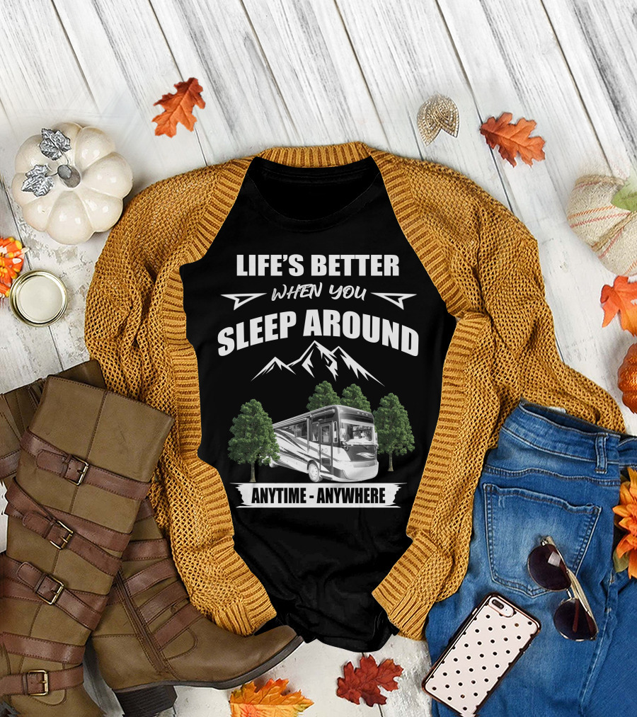 Life's Better When You Sleep Around Tiffin Allegro RED 37BA Anytime Anywhere T-Shirt