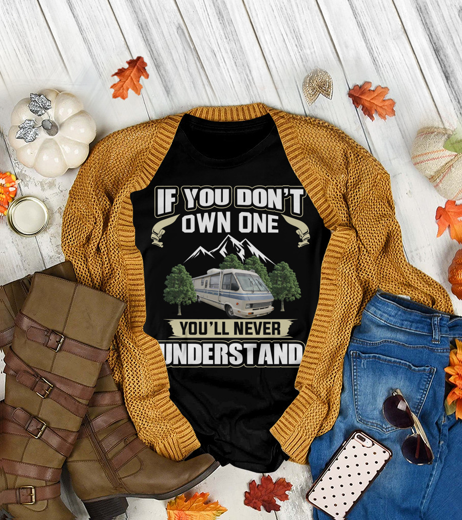If You Don't Own One You'll Never Understand Winnebago Elandan T-Shirt