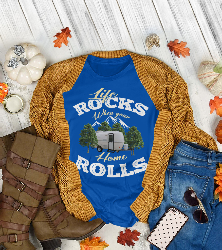 Life Rocks When Your Home Rolls Casita RV T-Shirt