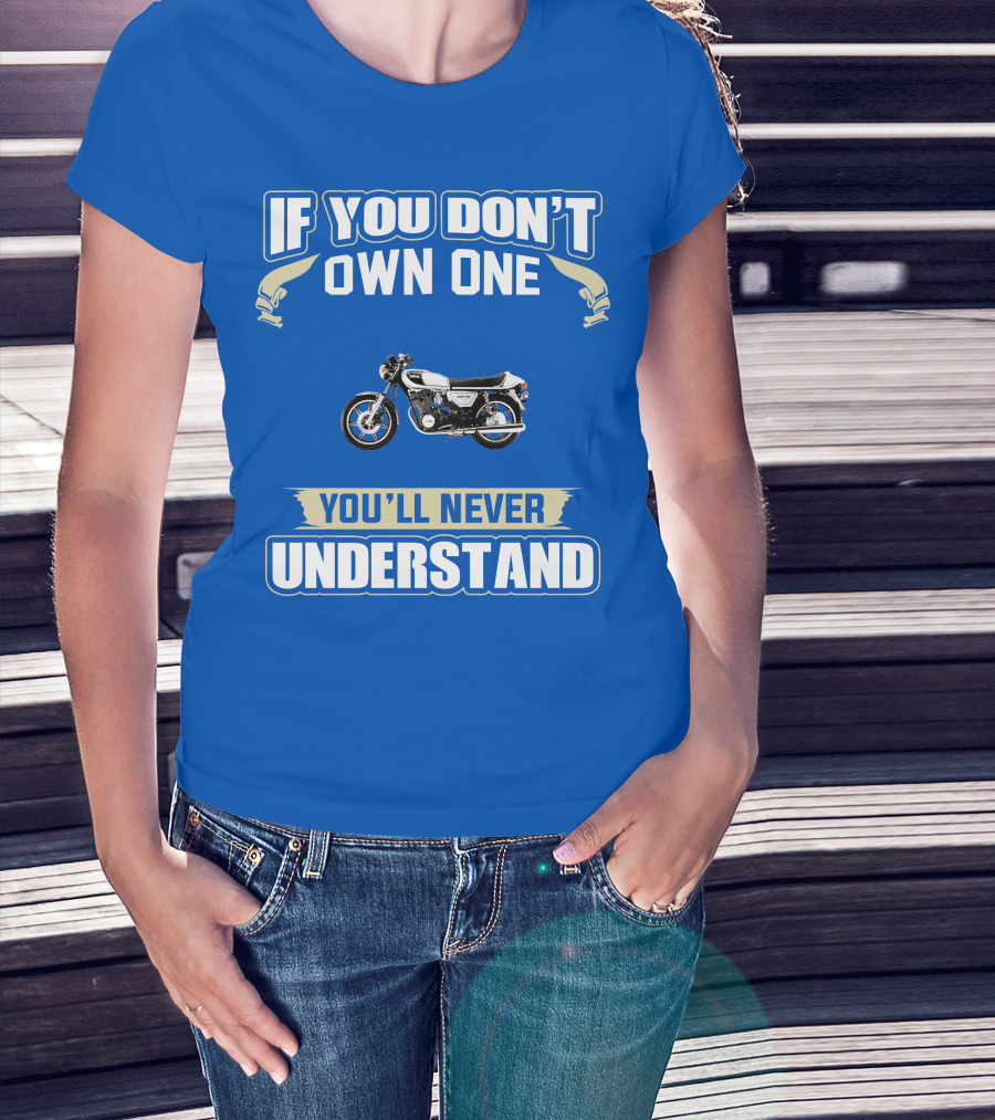 Yamaha XS750 If You Don't Own One You'll Never Understand T-Shirt