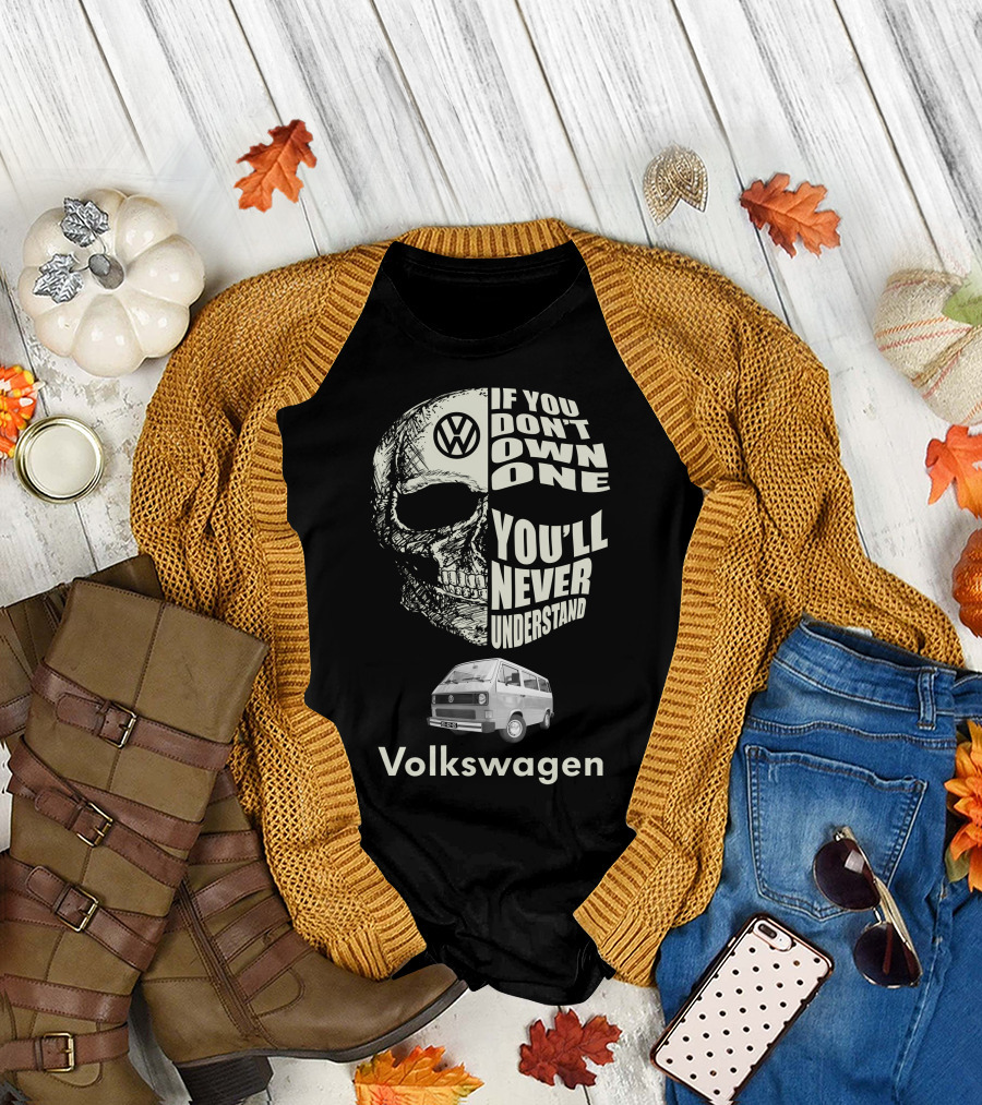 Volkswagen T3 1982 Skull If You Don't Own One You'll Never Understand T-Shirt