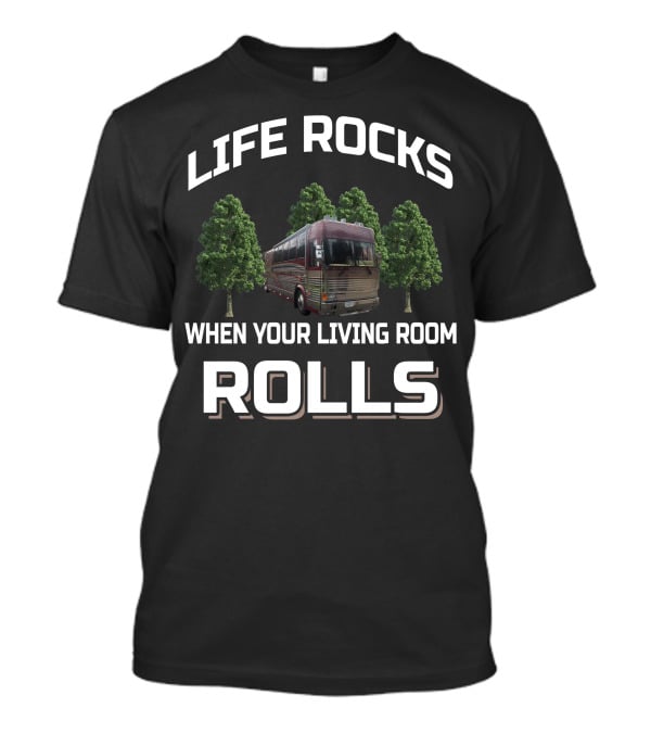 Life Rocks When Your Living Room Rolls 1998 Xl T-Shirt