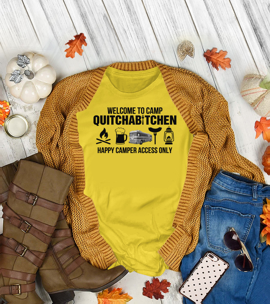 Welcome to Camp Quitchabitchen 1977 MCI Bus Happy Camper Access Only T-Shirt