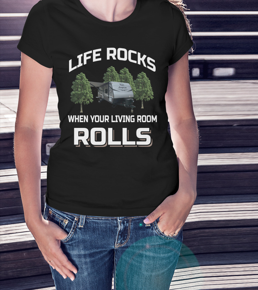 Life Rocks When Your Living Room Rolls Jayco Jay Flight RV T-Shirt