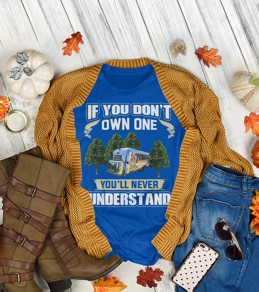 IF YOU DON'T OWN ONE YOU'LL NEVER UNDERSTAND VINTAGE STREAMLINE BUS T-Shirt
