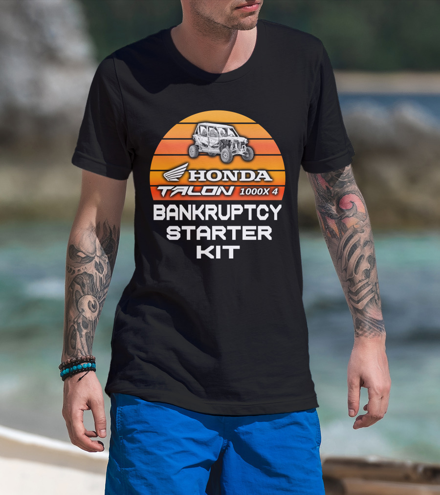 HONDA TALON 1000X 4 BANKRUPTCY STARTER KIT T-Shirt