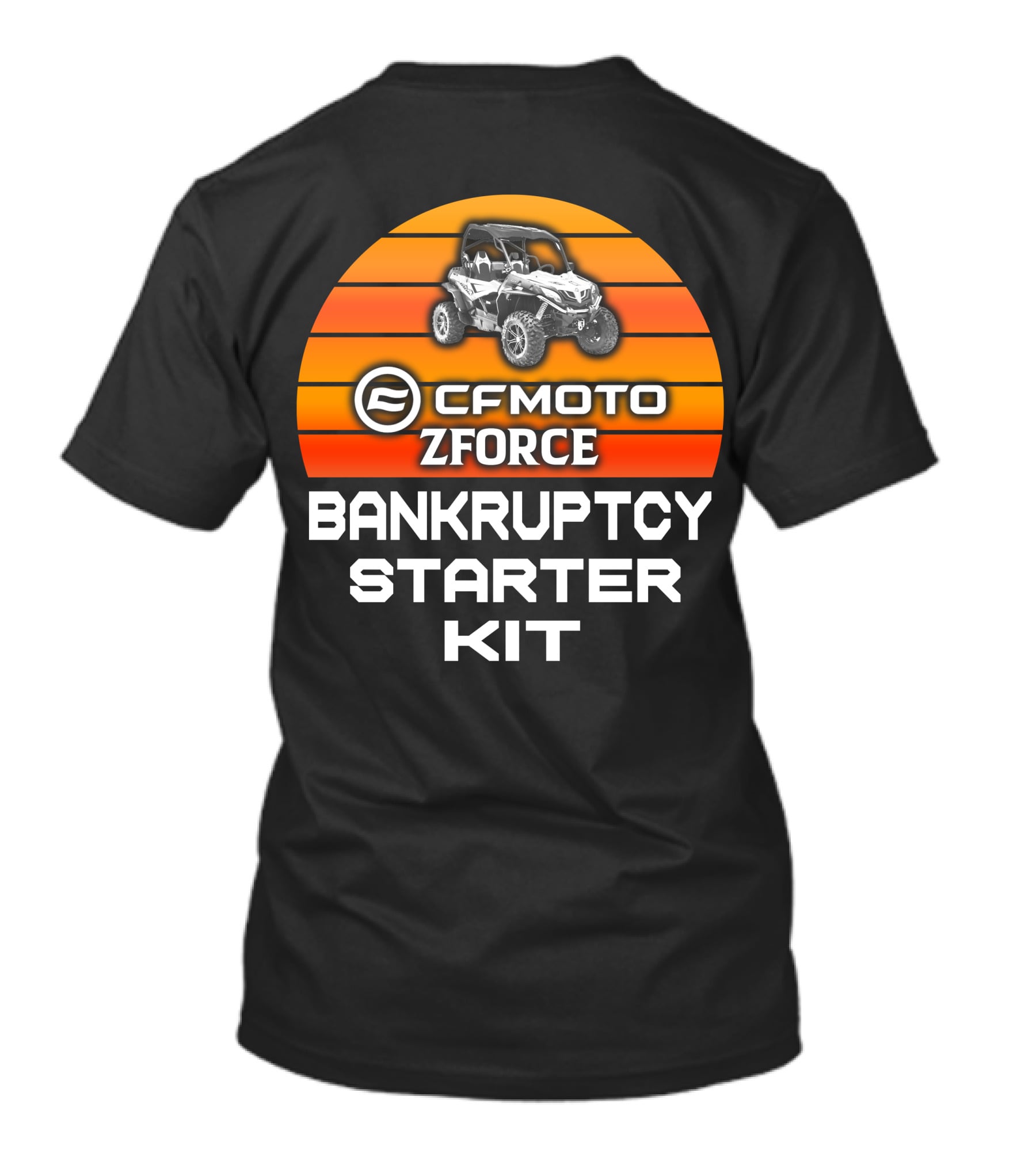 CF Moto Zforce Bankruptcy Starter Kit T-Shirt