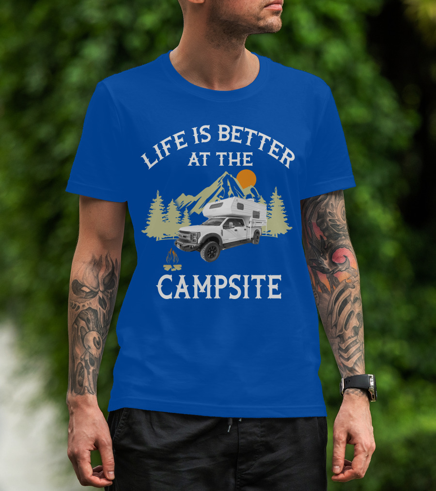 Life Is Better At The Campsite With Truck Camper And Mountain Scene T-Shirt
