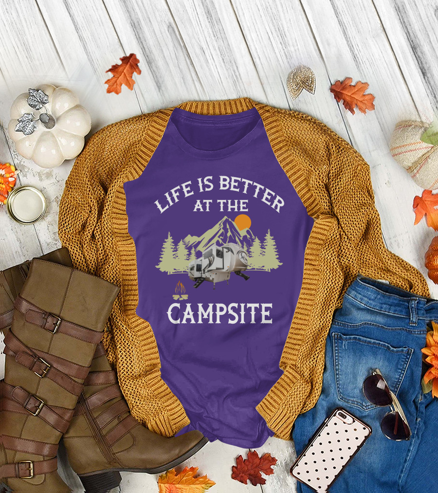 Life is Better at the Campsite Forest River Palomino RV Trailers T-Shirt