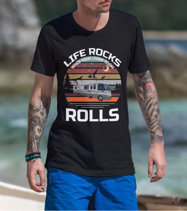 LIFE ROCKS WHEN YOUR LIVING ROOM ROLLS ITASCA SUN FLYER T-Shirt