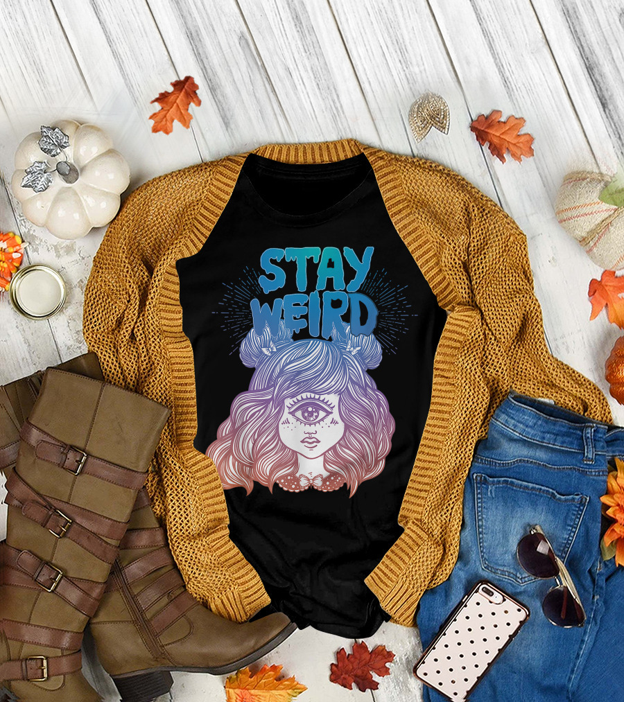 Stay Weird Cute Alien Monster Girl for Weirdos T-Shirt
