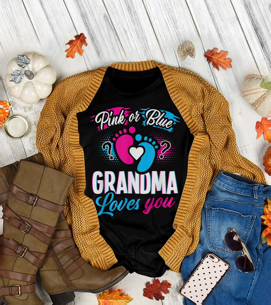 Pink Or Blue Grandma Loves You Gender Reveal Party T-Shirt