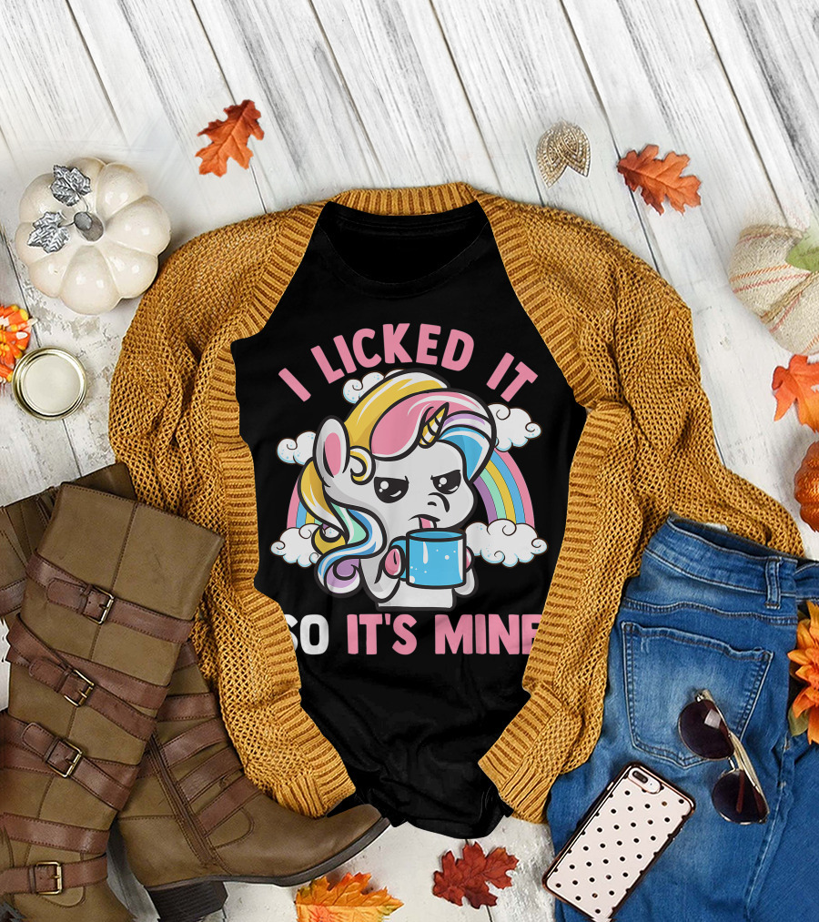 I Licked It So It's Mine Funny Unicorn with Rainbow and Coffee Mug T-Shirt