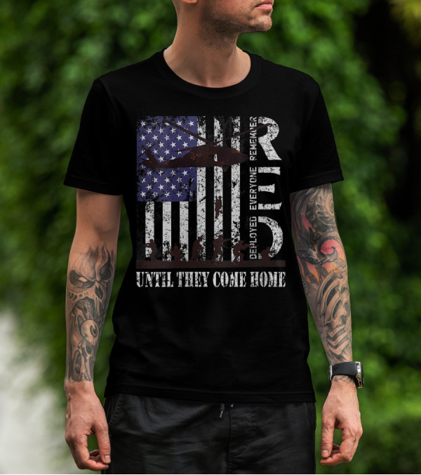 Red Until They Come Home Remember Everyone Deployed US Flag Army T-Shirt