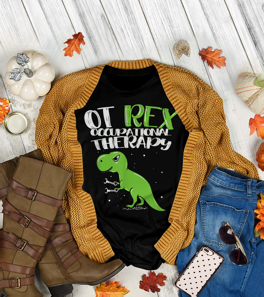 OT Rex Occupational Therapy Dinosaur Therapist T-Shirt