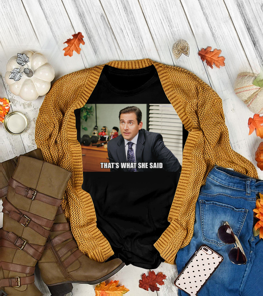 The Office Michael Scott That's What She Said Meme T-Shirt
