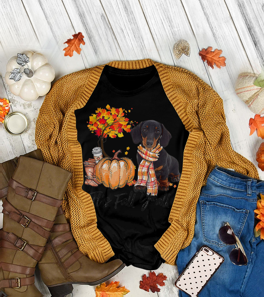 It's Fall Y All Dachshund Dog Pumpkin Scarf Autumn Leaves Coffee Boots T-Shirt