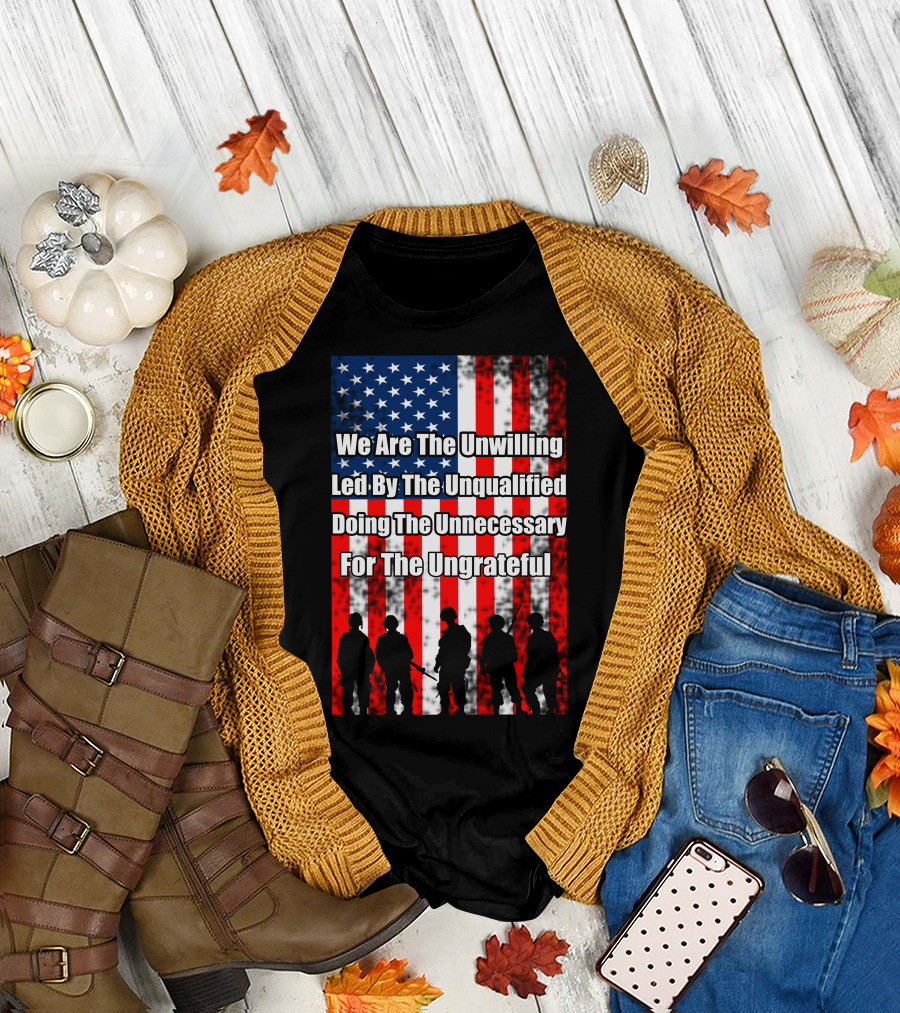 We Are The Unwilling Vietnam Veteran American Flag Soldier T-Shirt