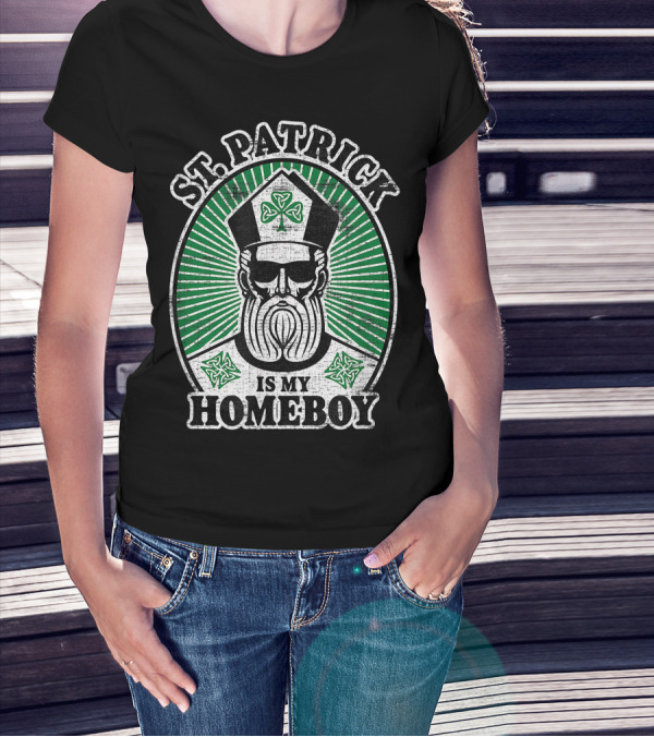 St. Patrick Is My Homeboy Funny St. Patrick's Day Shamrock T-Shirt
